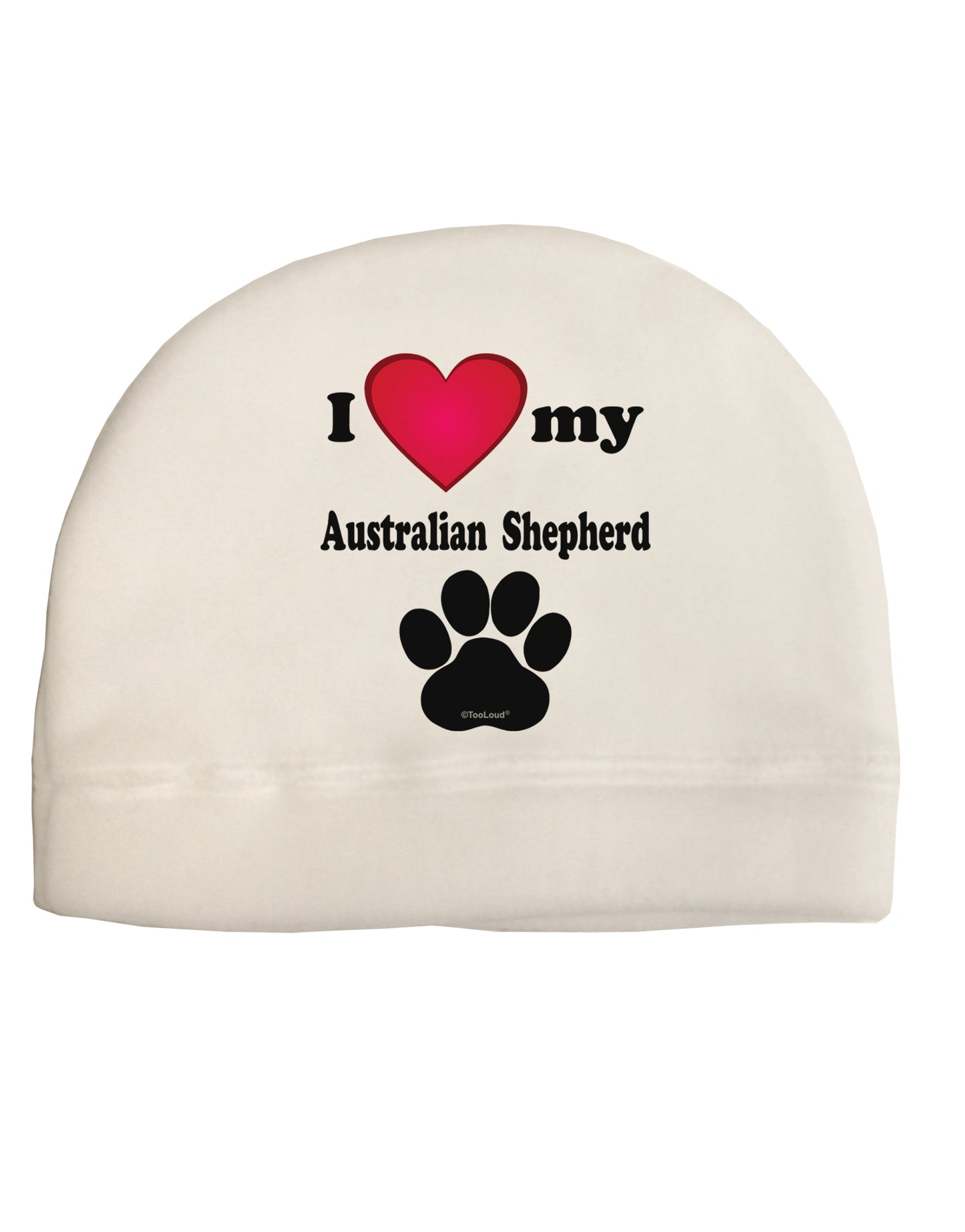 I Heart My Australian Shepherd Adult Fleece Beanie Cap Hat by TooLoud-TooLoud-White-One-Size-Fits-Most-Davson Sales