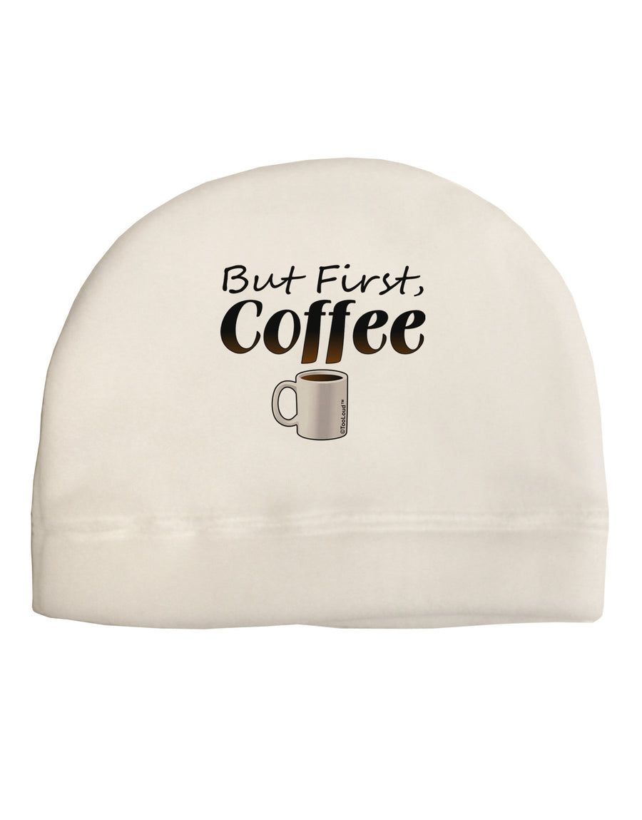 But First Coffee Adult Fleece Beanie Cap Hat-Beanie-TooLoud-White-One-Size-Fits-Most-Davson Sales