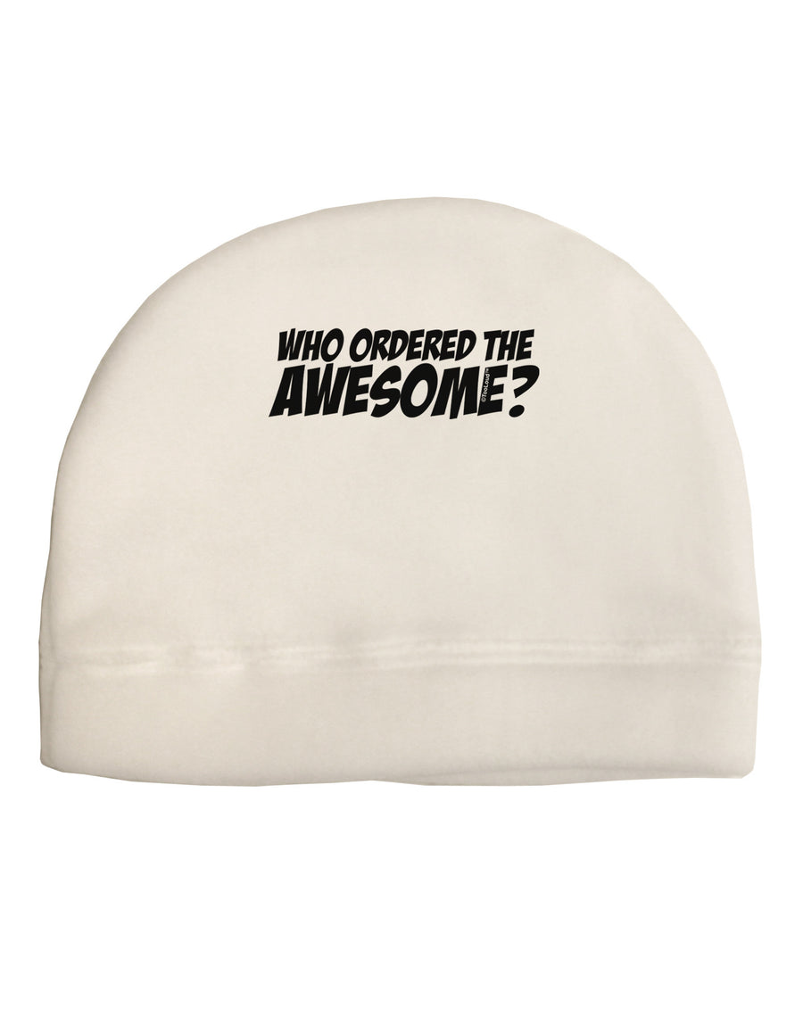 Who Ordered The Awesome Child Fleece Beanie Cap Hat by TooLoud-Beanie-TooLoud-White-One-Size-Fits-Most-Davson Sales