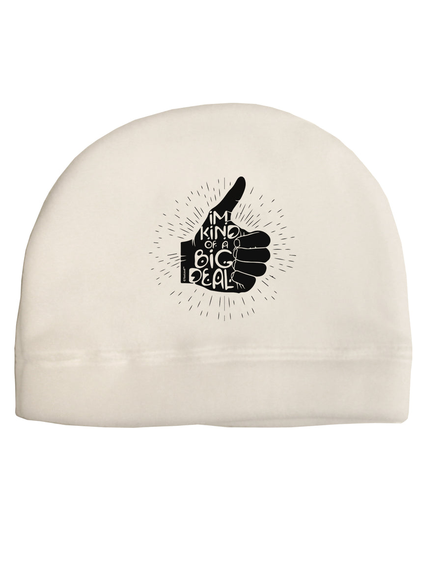 I'm Kind of a Big Deal Adult Fleece Beanie Cap Hat-Beanie-TooLoud-White-One-Size-Fits-Most-Davson Sales
