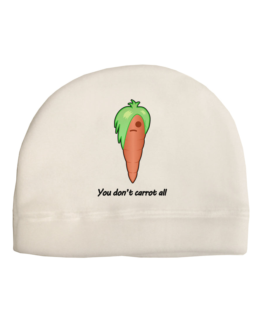 Carrot - You Don't Carrot All Adult Fleece Beanie Cap Hat-Beanie-TooLoud-White-One-Size-Fits-Most-Davson Sales