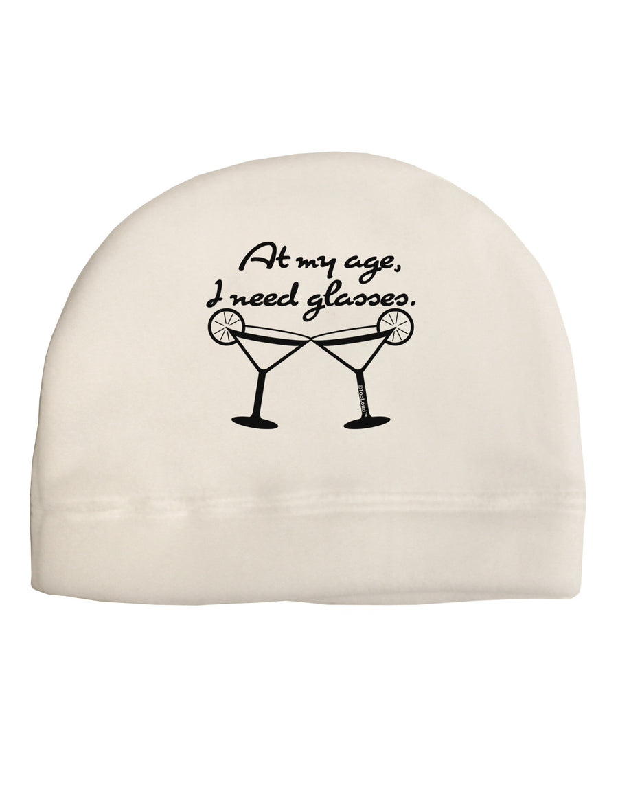 At My Age I Need Glasses - Margarita Adult Fleece Beanie Cap Hat by TooLoud-Beanie-TooLoud-White-One-Size-Fits-Most-Davson Sales