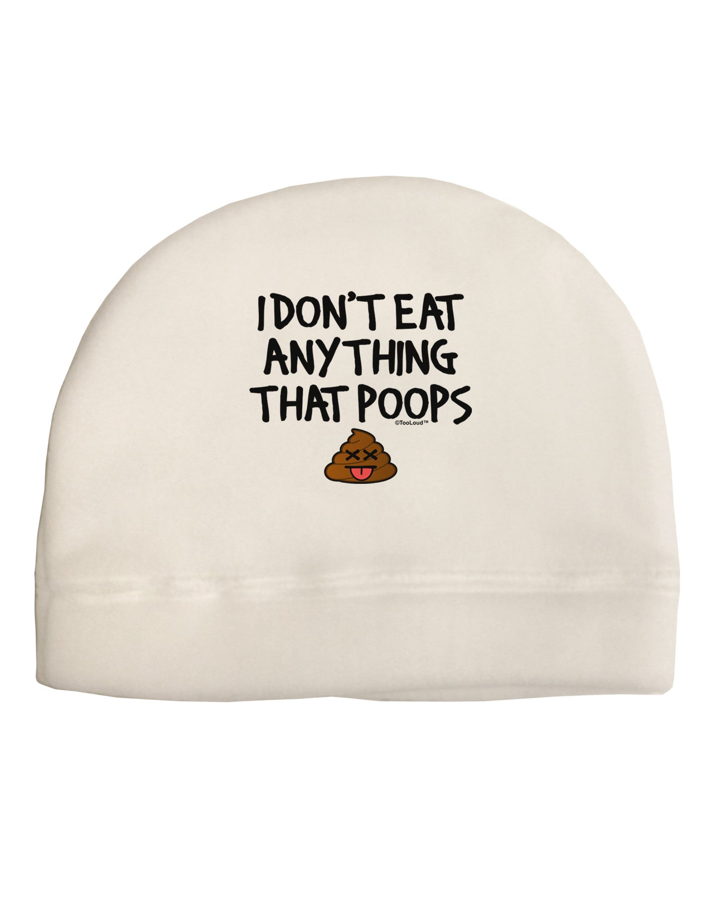 I Don't Eat Anything That Poops Adult Fleece Beanie Cap Hat-Beanie-TooLoud-White-One-Size-Fits-Most-Davson Sales