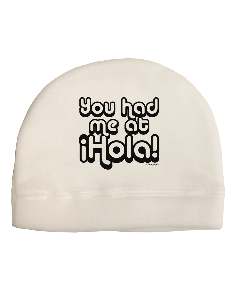 You Had Me at Hola Adult Fleece Beanie Cap Hat by TooLoud-Beanie-TooLoud-White-One-Size-Fits-Most-Davson Sales