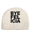 Bye Felicia Adult Fleece Beanie Cap Hat-Beanie-TooLoud-White-One-Size-Fits-Most-Davson Sales