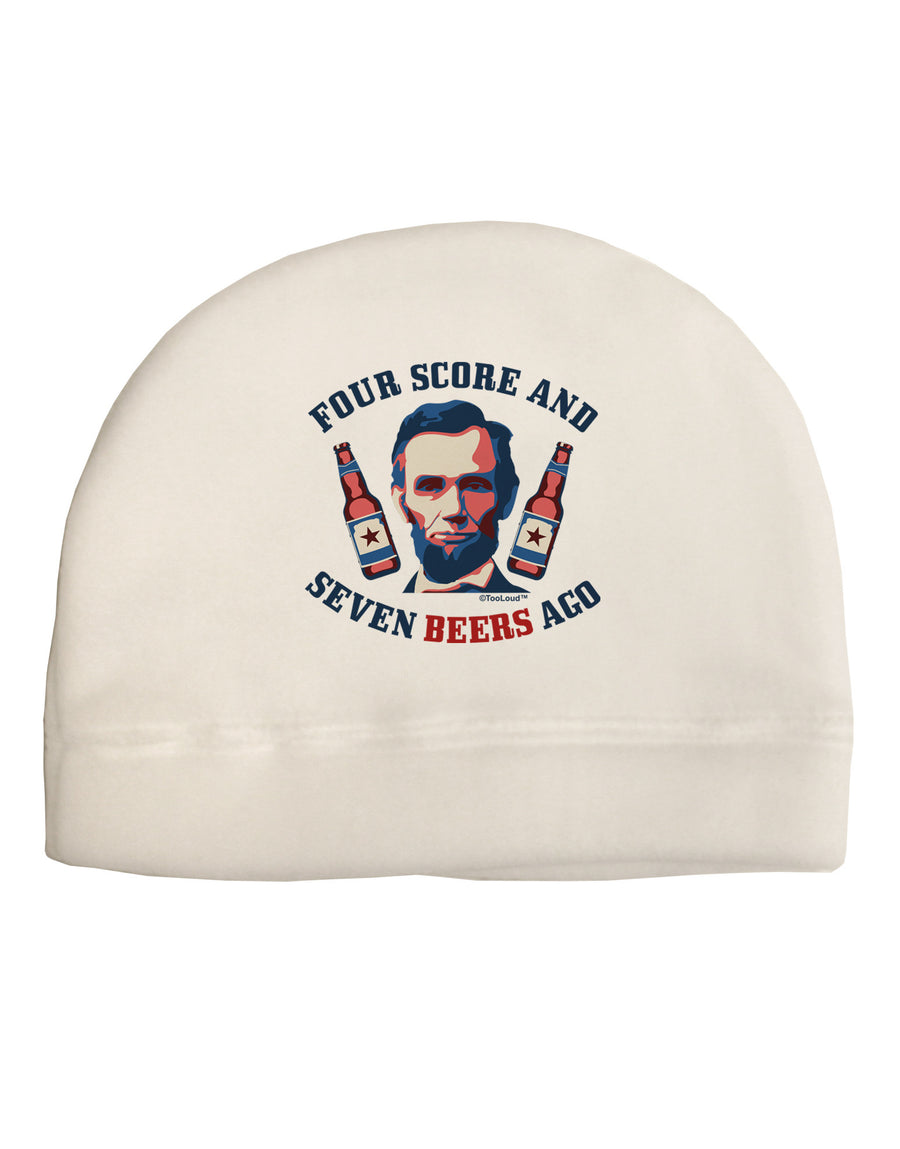 Seven Beers Ago - Lincoln Adult Fleece Beanie Cap Hat-Beanie-TooLoud-White-One-Size-Fits-Most-Davson Sales