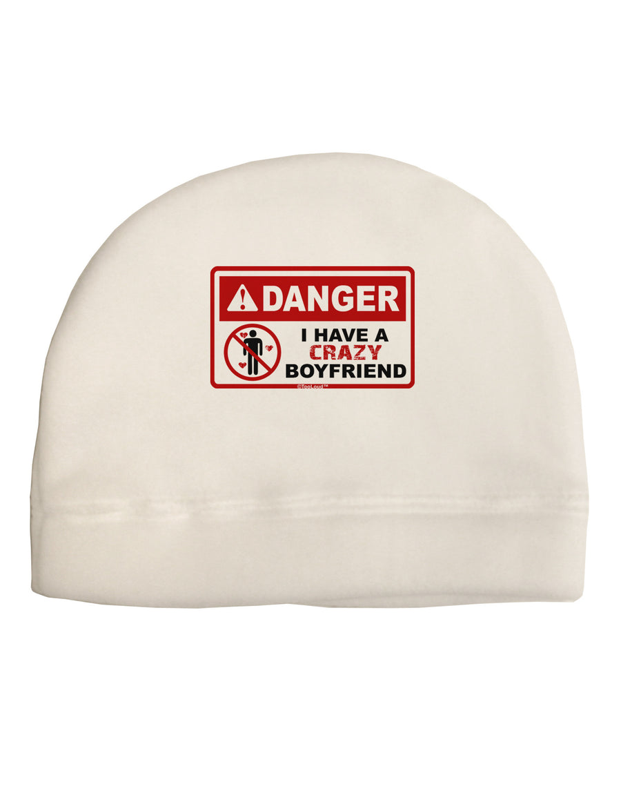 Danger - Crazy Boyfriend Adult Fleece Beanie Cap Hat-Beanie-TooLoud-White-One-Size-Fits-Most-Davson Sales