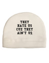 They Hate Us Cuz They Ain't Us Adult Fleece Beanie Cap Hat by TooLoud-Beanie-TooLoud-White-One-Size-Fits-Most-Davson Sales