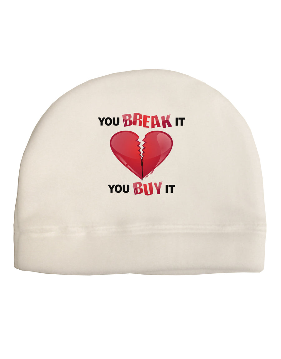 You Break It You Buy It Heart Adult Fleece Beanie Cap Hat-Beanie-TooLoud-White-One-Size-Fits-Most-Davson Sales