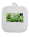 Buy Local - Green Tomatoes Text White Fabric Pot Holder Hot Pad-Pot Holder-TooLoud-White-Davson Sales