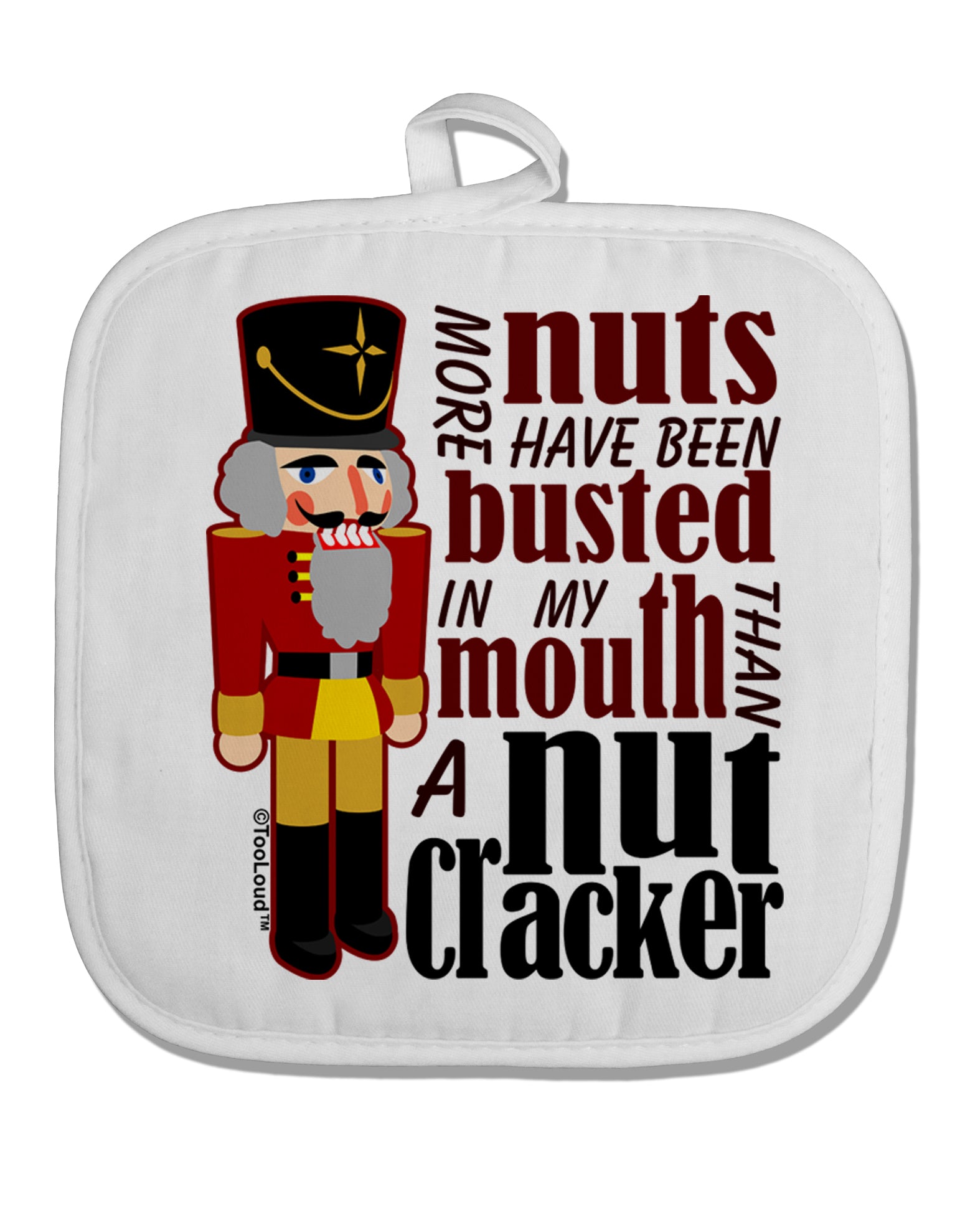 More Nuts Busted - My Mouth White Fabric Pot Holder Hot Pad by TooLoud-TooLoud-White-Davson Sales