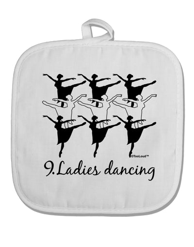 Nine Ladies Dancing Text White Fabric Pot Holder Hot Pad-Pot Holder-TooLoud-White-Davson Sales