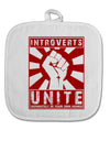 Introverts Unite Funny White Fabric Pot Holder Hot Pad by TooLoud-Pot Holder-TooLoud-White-Davson Sales