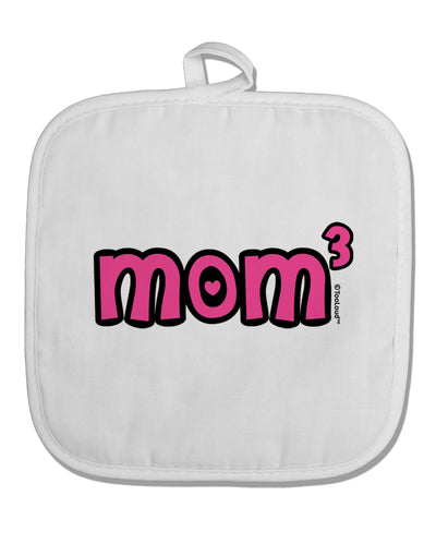 Mom Cubed - Cute Mom of Three Design White Fabric Pot Holder Hot Pad by TooLoud-Pot Holder-TooLoud-White-Davson Sales