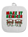 Make It Reindeer White Fabric Pot Holder Hot Pad-Pot Holder-TooLoud-White-Davson Sales