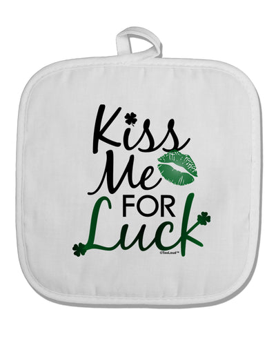 Kiss Me For Luck White Fabric Pot Holder Hot Pad-Pot Holder-TooLoud-White-Davson Sales