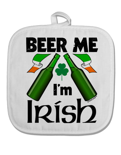 Beer Me I'm Irish White Fabric Pot Holder Hot Pad-Pot Holder-TooLoud-White-Davson Sales