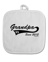 Grandpa Since 2015 White Fabric Pot Holder Hot Pad by TooLoud-Pot Holder-TooLoud-White-Davson Sales