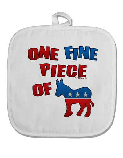 One Fine Piece Of - Democrat White Fabric Pot Holder Hot Pad-Pot Holder-TooLoud-White-Davson Sales