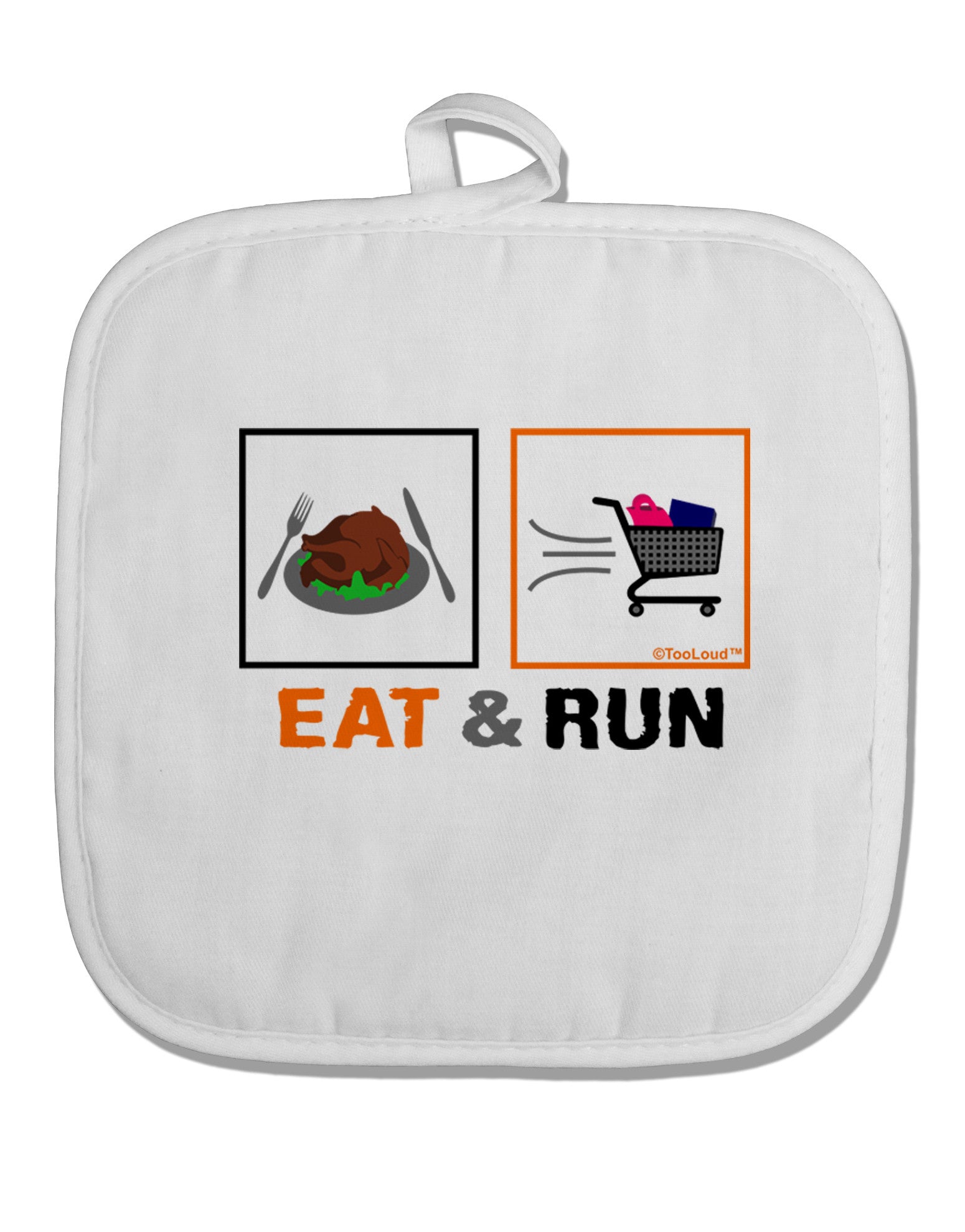 Eat & Run Black Friday White Fabric Pot Holder Hot Pad-Pot Holder-TooLoud-White-Davson Sales