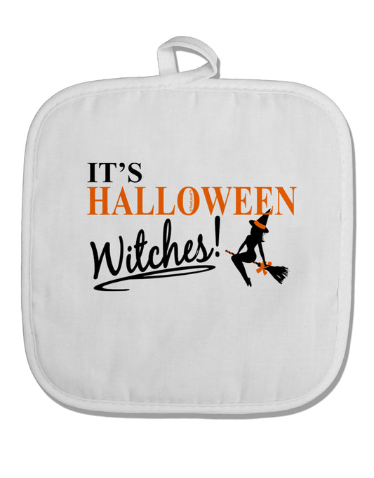 It's Halloween Witches White Fabric Pot Holder Hot Pad-Pot Holder-TooLoud-White-Davson Sales