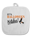 It's Halloween Witches White Fabric Pot Holder Hot Pad-Pot Holder-TooLoud-White-Davson Sales