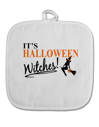 It's Halloween Witches White Fabric Pot Holder Hot Pad-Pot Holder-TooLoud-White-Davson Sales