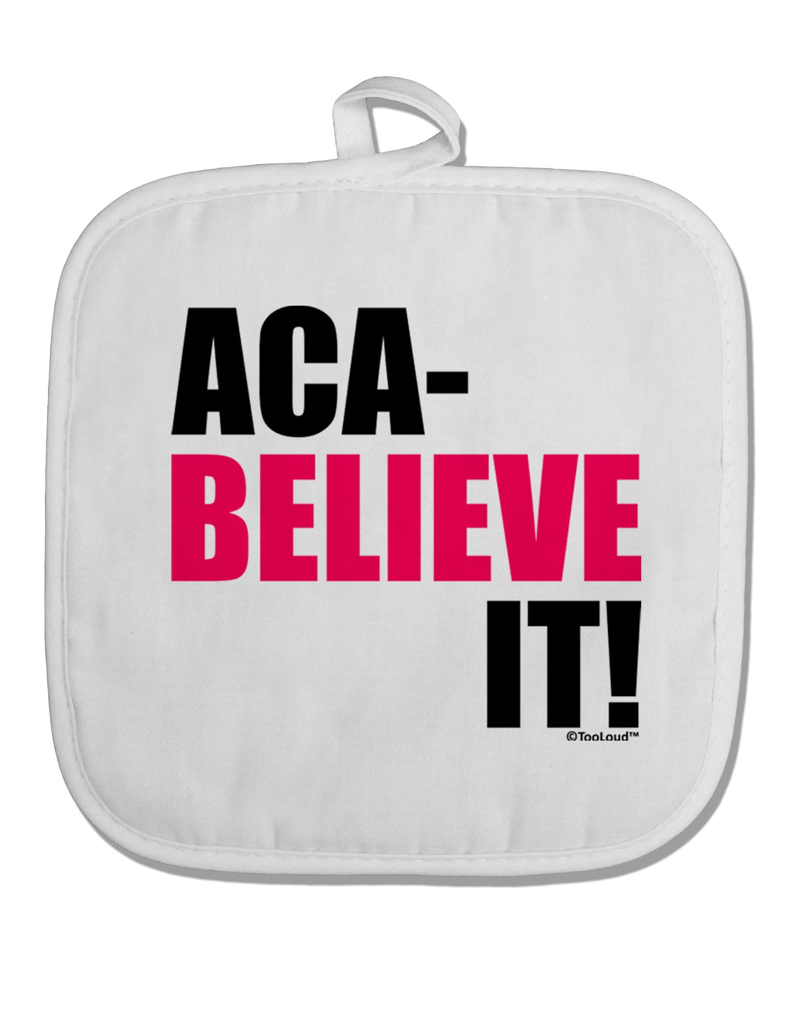 Aca Believe It White Fabric Pot Holder Hot Pad-Pot Holder-TooLoud-White-Davson Sales