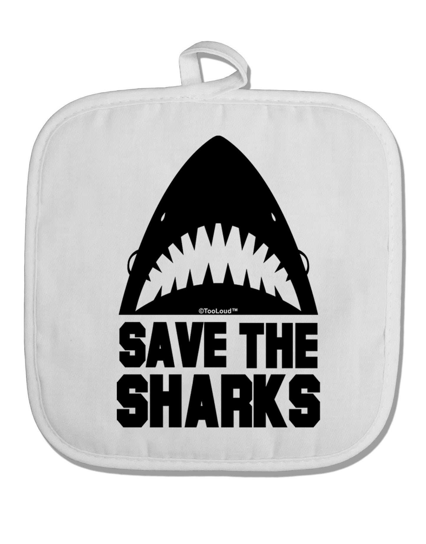 Save The Sharks White Fabric Pot Holder Hot Pad-Pot Holder-TooLoud-White-Davson Sales