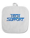 Tech Support Logo White Fabric Pot Holder Hot Pad by TooLoud-Pot Holder-TooLoud-White-Davson Sales