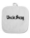 Uncle Swag Text White Fabric Pot Holder Hot Pad by TooLoud-Pot Holder-TooLoud-White-Davson Sales