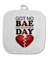 No Bae For Valentine's Day White Fabric Pot Holder Hot Pad-Pot Holder-TooLoud-White-Davson Sales