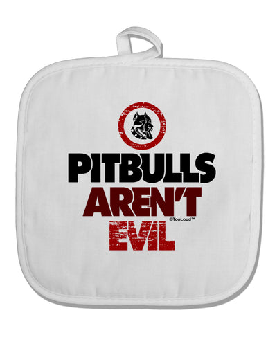 Distressed Pitbulls Aren't Evil White Fabric Pot Holder Hot Pad-Pot Holder-TooLoud-White-Davson Sales