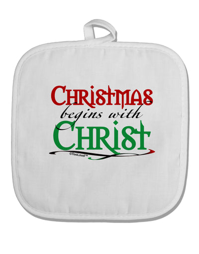 Begins With Christ Text White Fabric Pot Holder Hot Pad-Pot Holder-TooLoud-White-Davson Sales