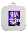 Keep Calm - Party Balloons White Fabric Pot Holder Hot Pad-Pot Holder-TooLoud-White-Davson Sales
