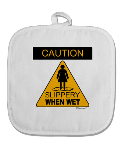 Slippery When Wet White Fabric Pot Holder Hot Pad-Pot Holder-TooLoud-White-Davson Sales