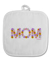 Mom Flowers Design White Fabric Pot Holder Hot Pad by TooLoud-Pot Holder-TooLoud-White-Davson Sales