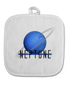 Planet Neptune Text White Fabric Pot Holder Hot Pad by TooLoud-Pot Holder-TooLoud-White-Davson Sales