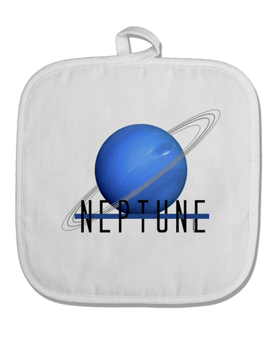 Planet Neptune Text White Fabric Pot Holder Hot Pad by TooLoud-Pot Holder-TooLoud-White-Davson Sales