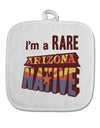 I'm a Rare Arizona Native White Fabric Pot Holder Hot Pad-Pot Holder-TooLoud-White-Davson Sales