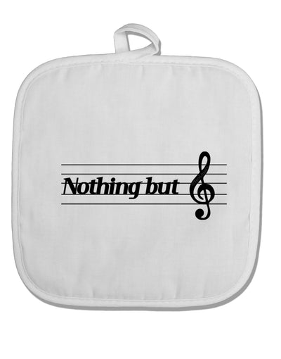 Nothing But Treble Music Pun White Fabric Pot Holder Hot Pad by TooLoud-Pot Holder-TooLoud-White-Davson Sales