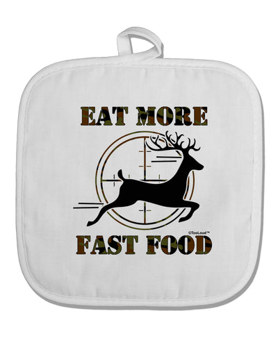 Eat More Fast Food - Deer White Fabric Pot Holder Hot Pad-Pot Holder-TooLoud-White-Davson Sales