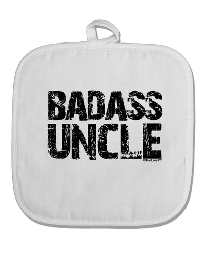 Badass Uncle White Fabric Pot Holder Hot Pad by TooLoud-Pot Holder-TooLoud-White-Davson Sales