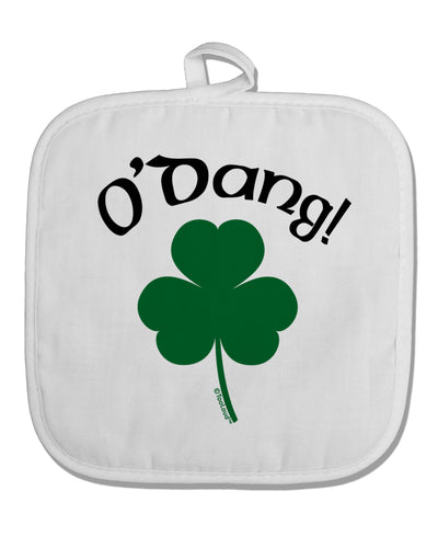 O'Dang - St Patrick's Day White Fabric Pot Holder Hot Pad-Pot Holder-TooLoud-White-Davson Sales