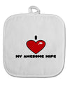 I Heart My Awesome Wife White Fabric Pot Holder Hot Pad by TooLoud-Pot Holder-TooLoud-White-Davson Sales