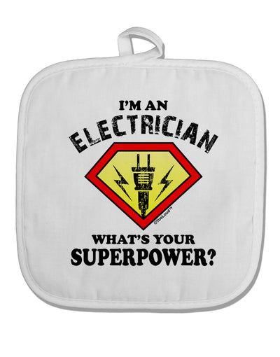 Electrician - Superpower White Fabric Pot Holder Hot Pad-Pot Holder-TooLoud-White-Davson Sales