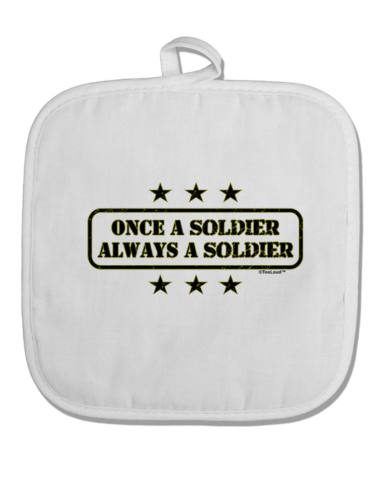 Always A Soldier White Fabric Pot Holder Hot Pad-Pot Holder-TooLoud-White-Davson Sales