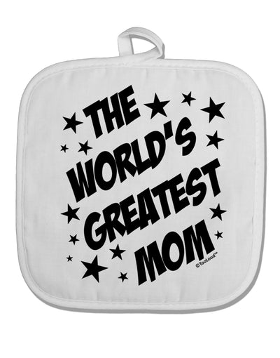 The World's Greatest Mom - Superhero Style White Fabric Pot Holder Hot Pad by TooLoud-Pot Holder-TooLoud-White-Davson Sales