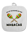 Stop Staring At My Maracas White Fabric Pot Holder Hot Pad-Pot Holder-TooLoud-White-Davson Sales