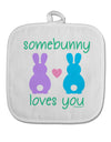 Somebunny Loves You White Fabric Pot Holder Hot Pad by TooLoud-Pot Holder-TooLoud-White-Davson Sales